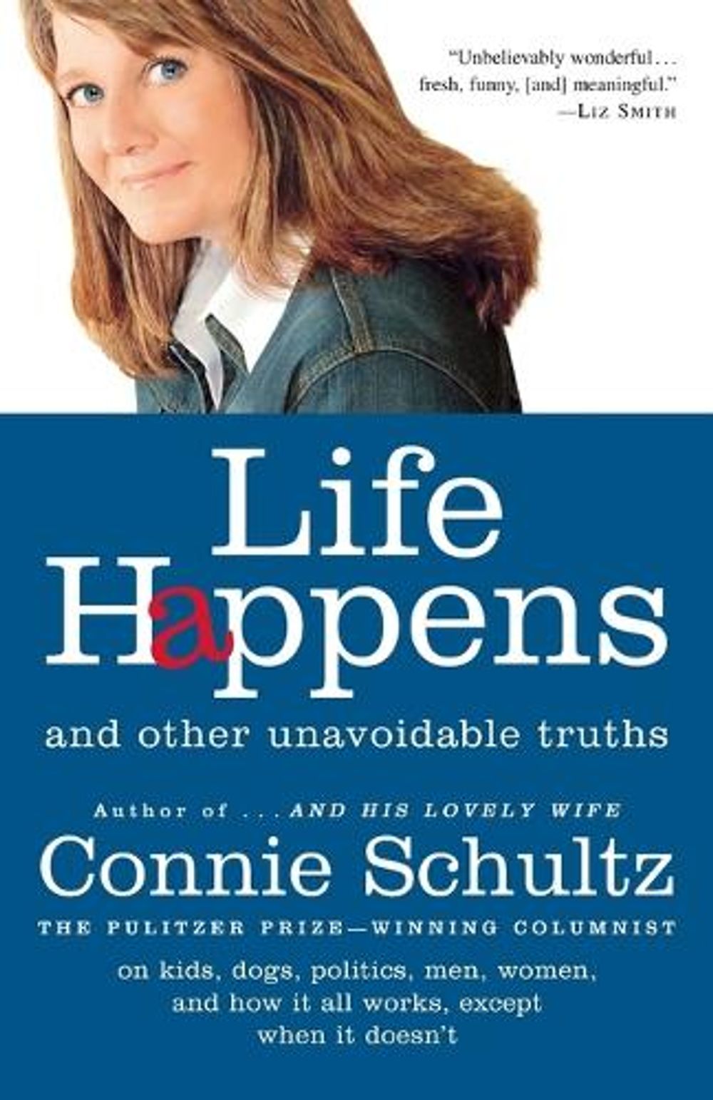 Life Happens by Connie Schultz - ISBN: 9780812975680