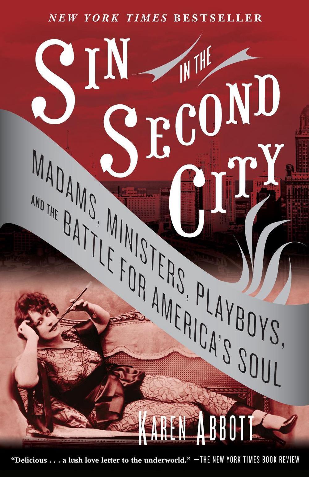 Sin in the Second City by Karen Abbott - ISBN: 9780812975994