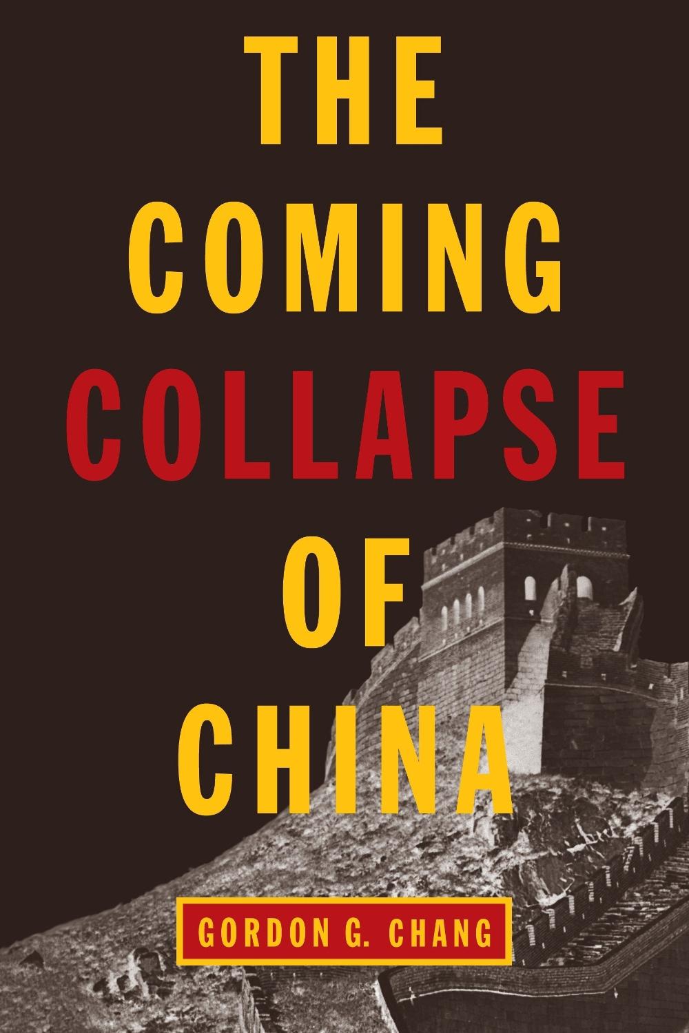 The Coming Collapse of China, 9780812977561