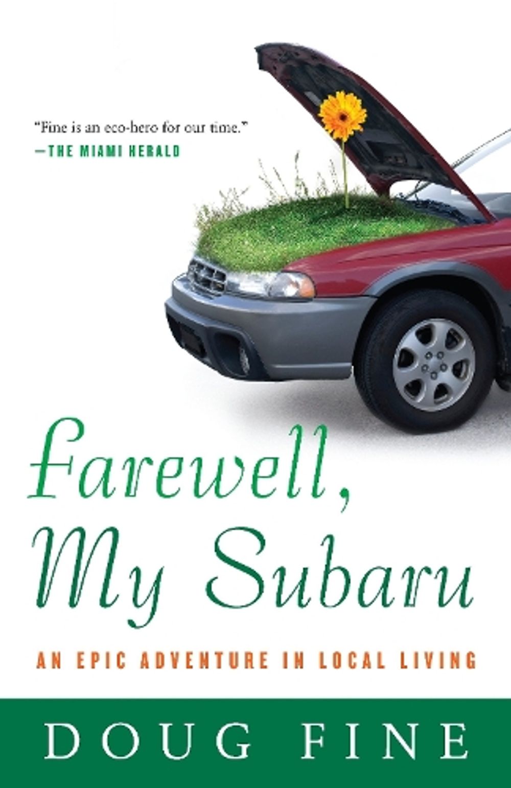Farewell, My Subaru by Doug Fine - ISBN: 9780812977899