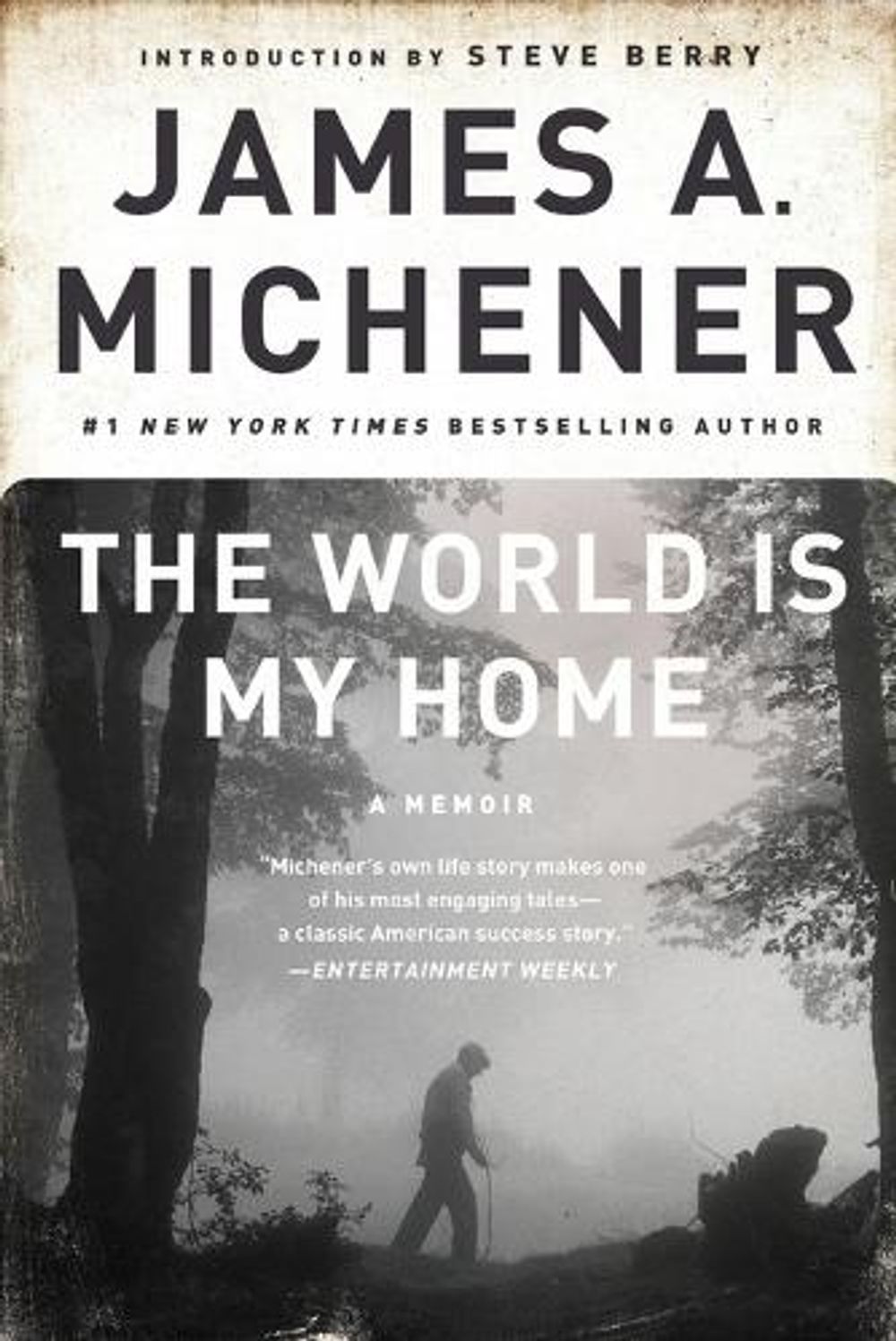 The World Is My Home by James A. Michener - ISBN: 9780812978131