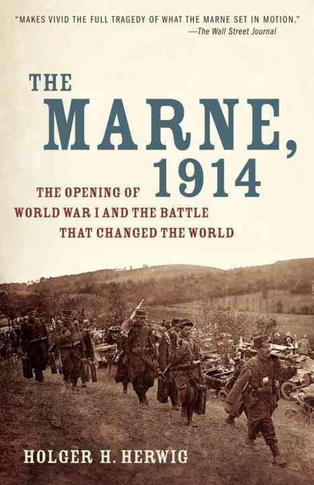 The Marne, 1914 by Holger H. Herwig - ISBN: 9780812978292