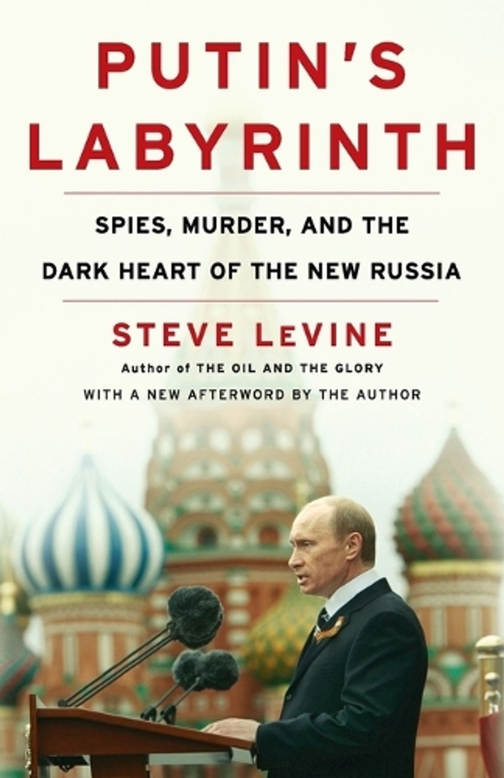 Putin's Labyrinth by Steve LeVine - ISBN: 9780812978414