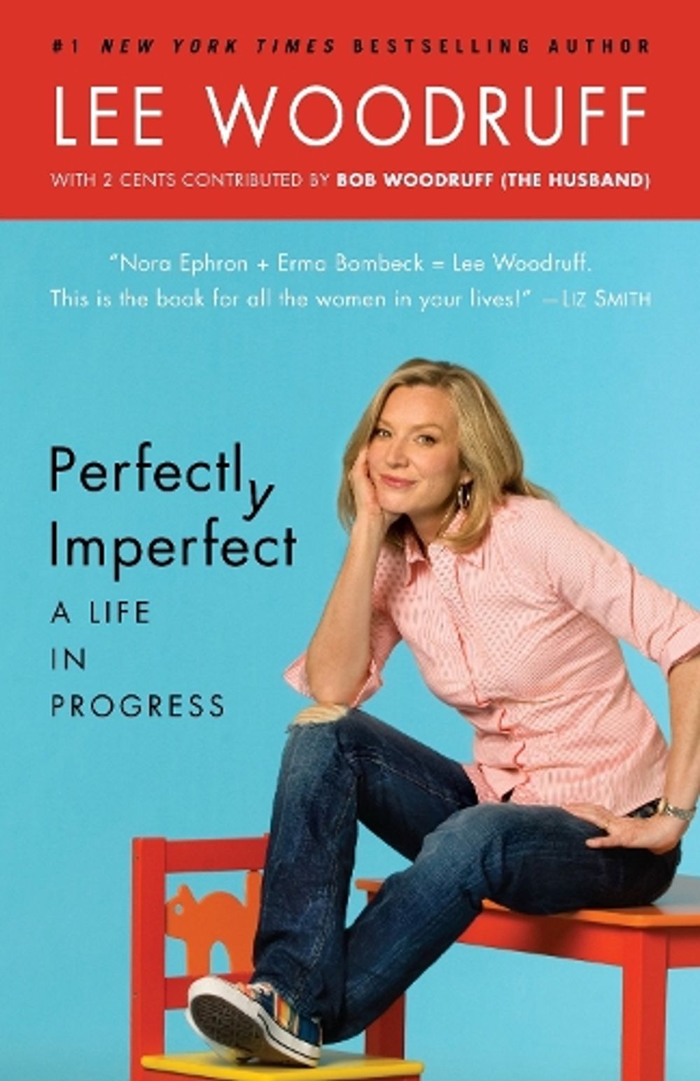 Perfectly Imperfect by Lee Woodruff - ISBN: 9780812979022
