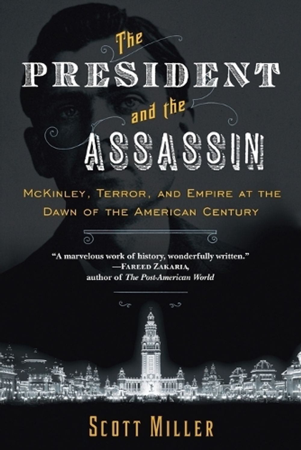 The President and the Assassin by Scott Miller - ISBN: 9780812979282
