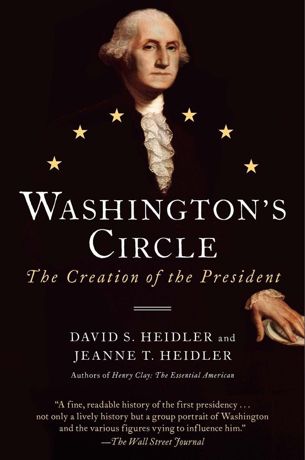 Washington's Circle by David S. Heidler - ISBN: 9780812981599