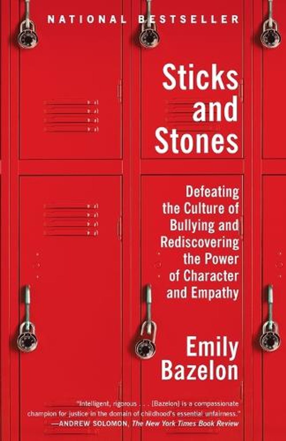 Sticks and Stones by Emily Bazelon - ISBN: 9780812982633