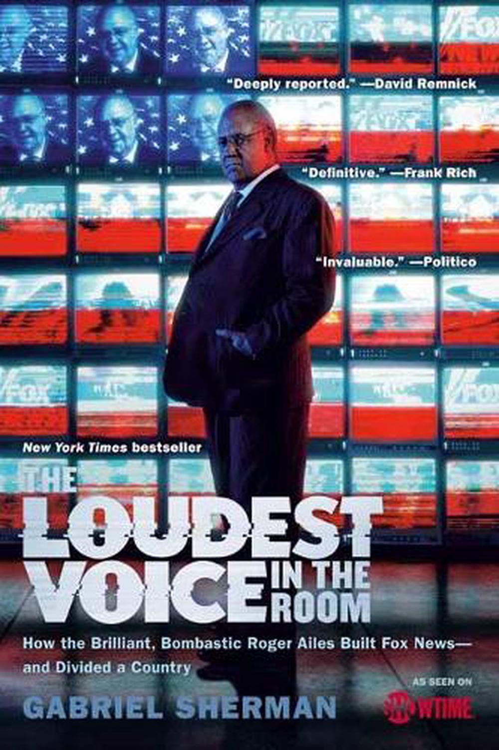 The Loudest Voice in the Room by Gabriel Sherman - ISBN: 9780812982732