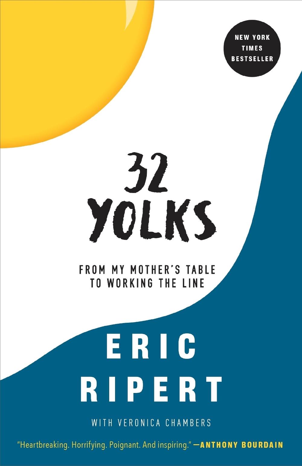 32 Yolks by Eric Ripert - ISBN: 9780812983067