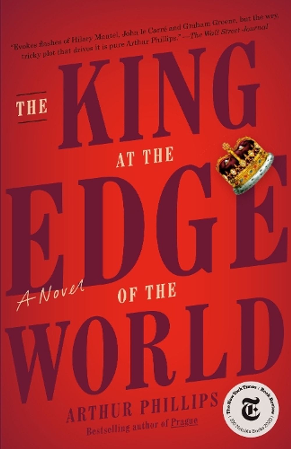 The King at the Edge of the World by Arthur Phillips - ISBN: 9780812985504