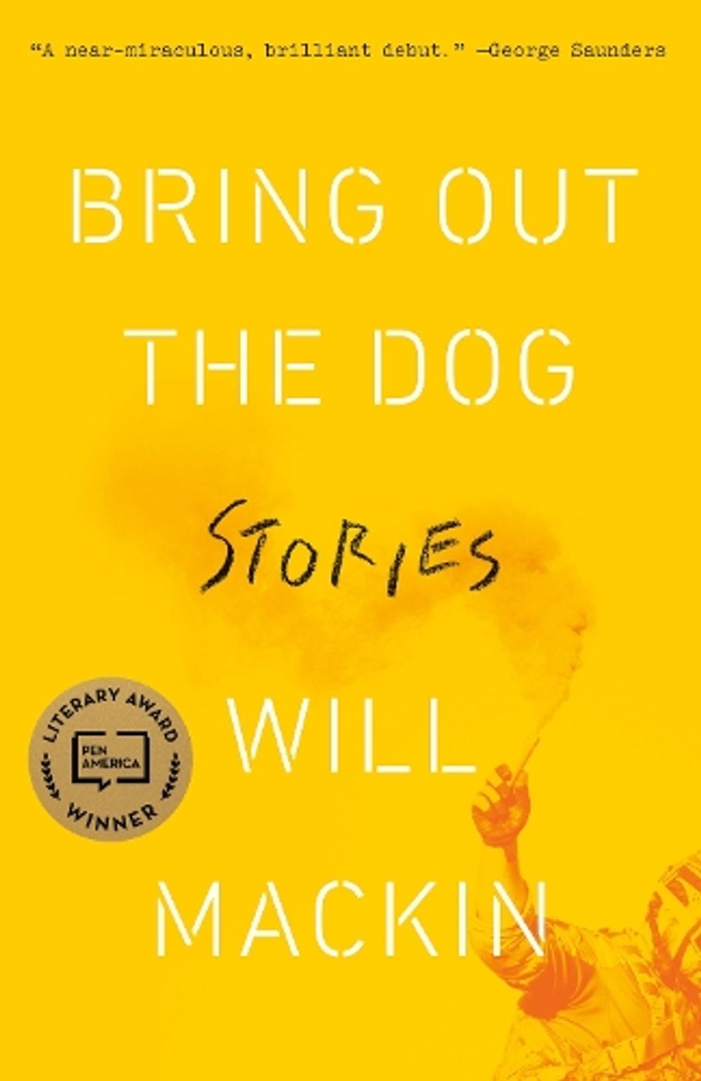 Bring Out the Dog by Will Mackin - ISBN: 9780812985689