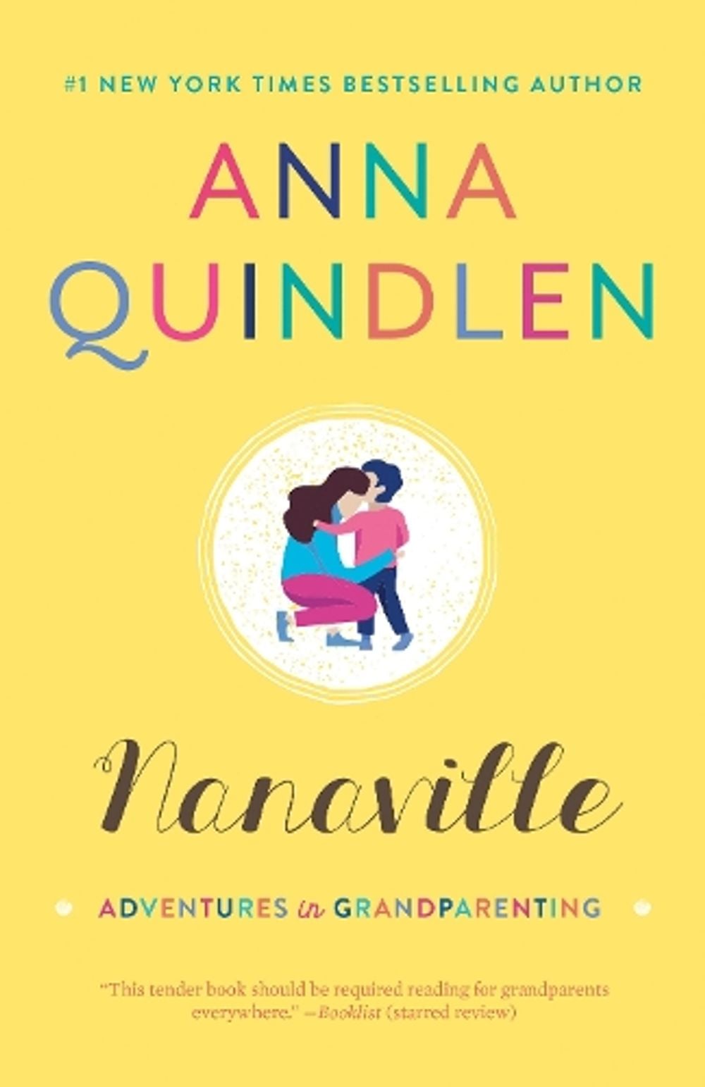 Nanaville by Anna Quindlen - ISBN: 9780812985917