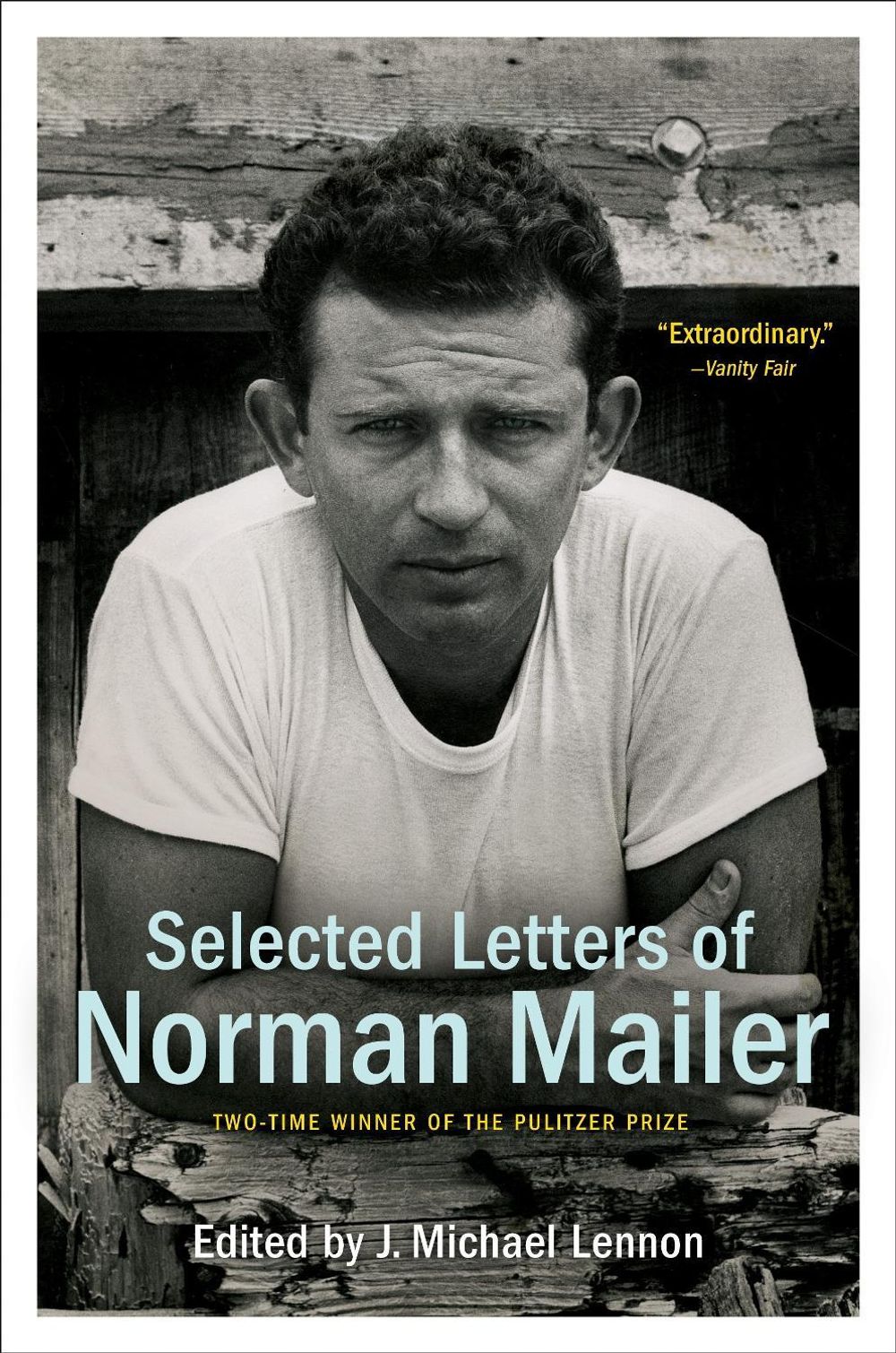 Selected Letters of Norman Mailer by Norman Mailer - ISBN: 9780812986105