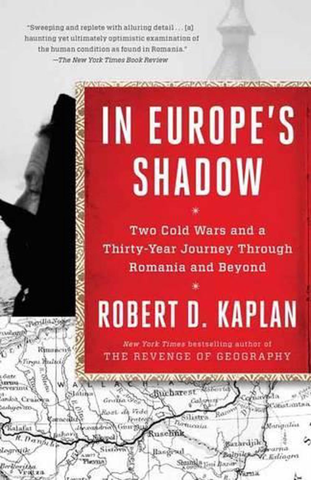 In Europe's Shadow by Robert D. Kaplan - ISBN: 9780812986624