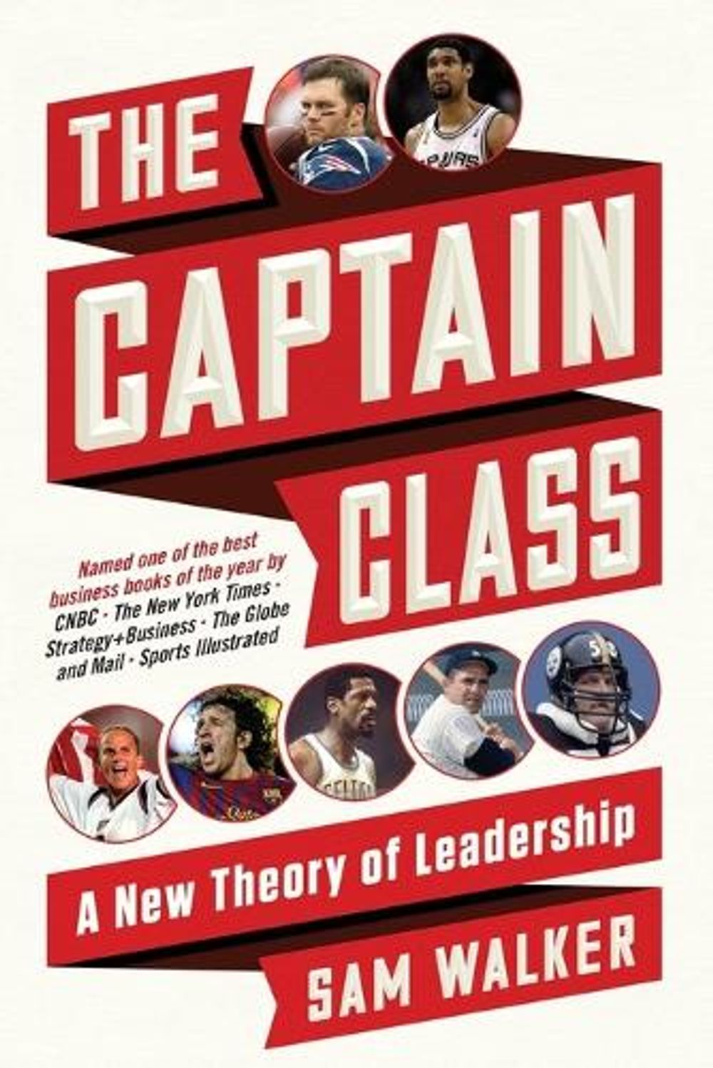 The Captain Class by Sam Walker - ISBN: 9780812987072