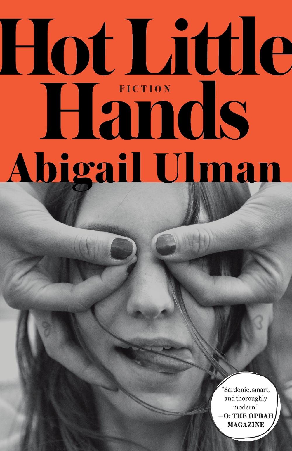 Hot Little Hands by Abigail Ulman - ISBN: 9780812989182
