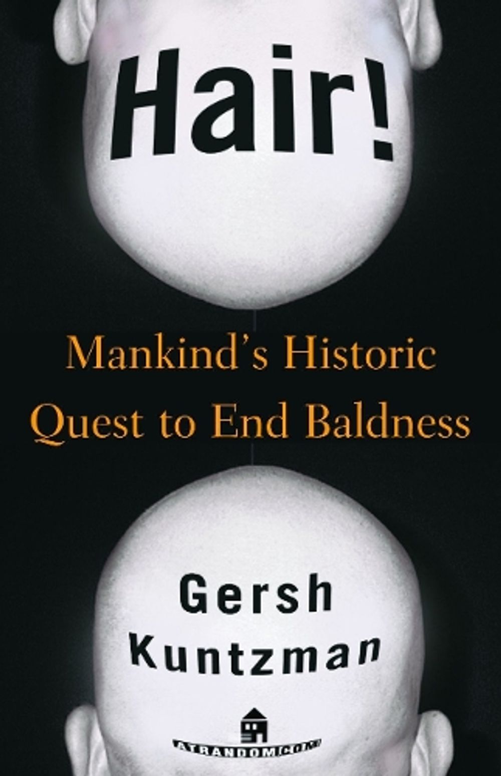 Hair! by Gersh Kuntzman - ISBN: 9780812991581