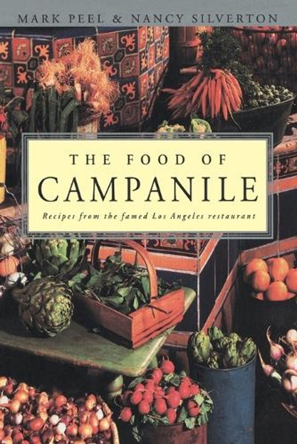The Food of Campanile by Mark Peel - ISBN: 9780812992038