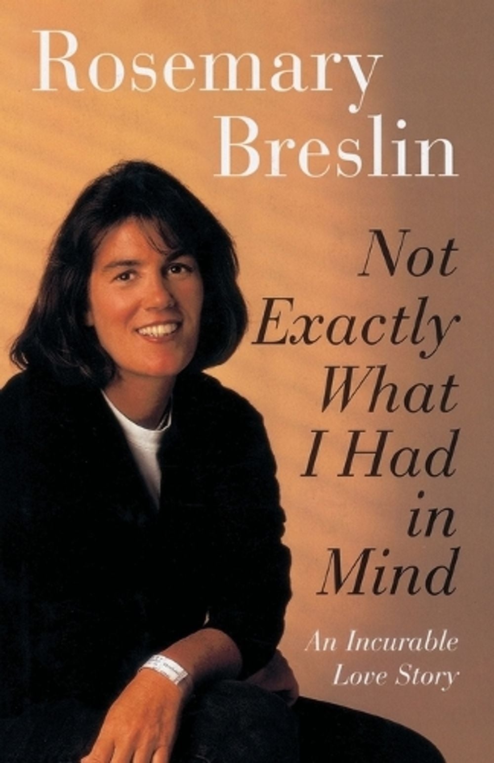 Not Exactly What I Had in Mind by Rosemary Breslin - ISBN: 9780812992281