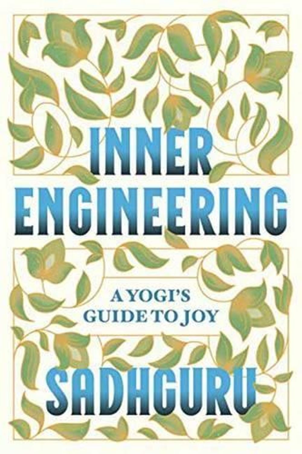 Inner Engineering by Sadhguru - ISBN: 9780812997798