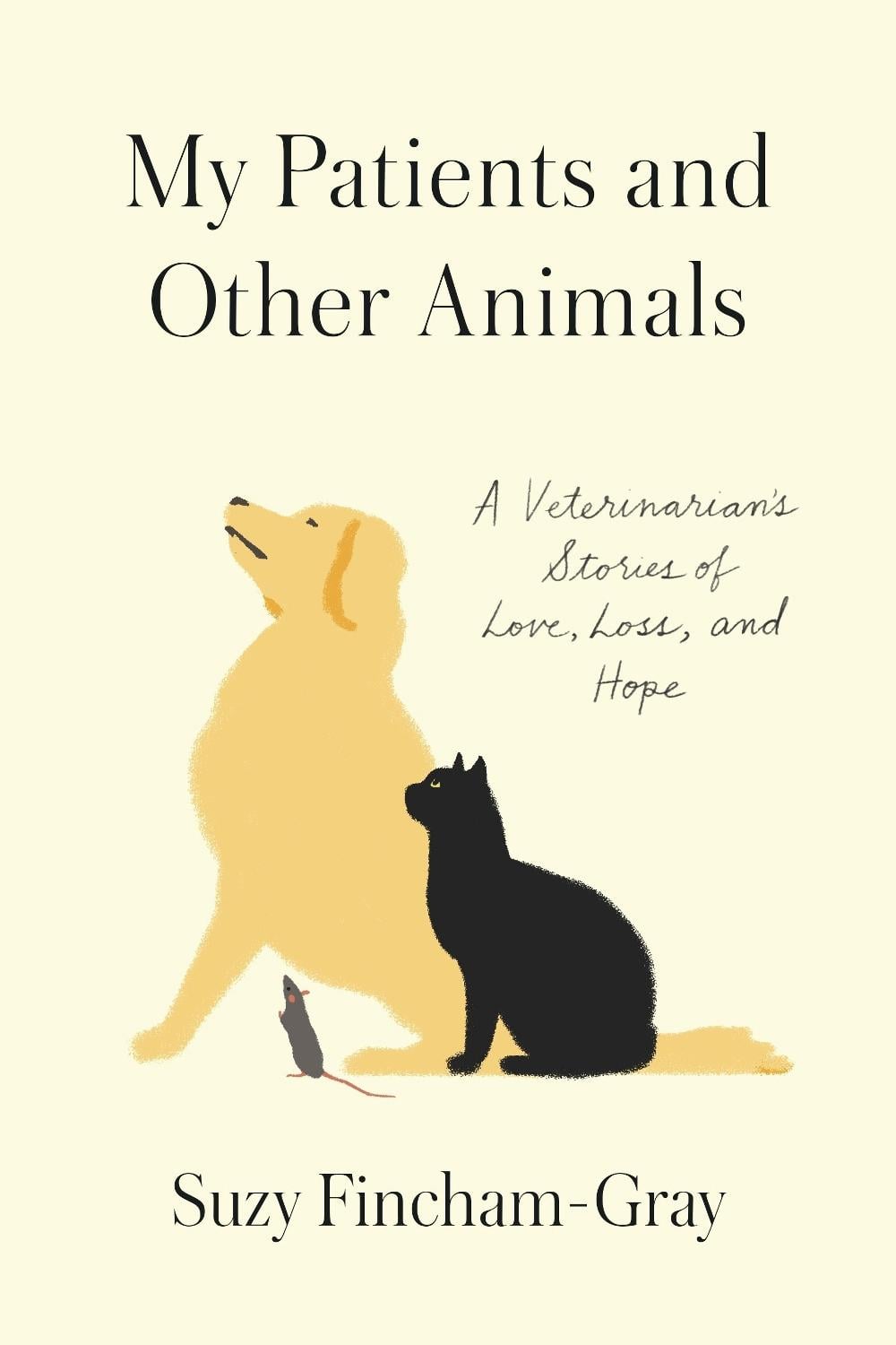 My Patients and Other Animals by Suzanne Fincham-Gray - ISBN: 9780812998184