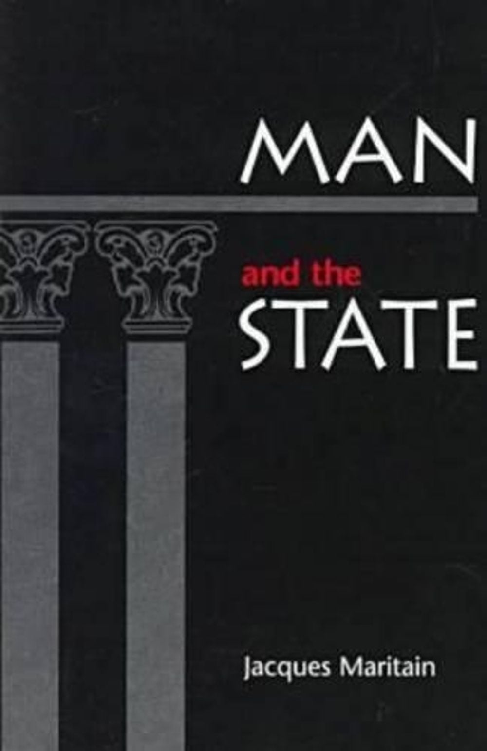 Man and the State by Jacques Maritain - ISBN: 9780813209050