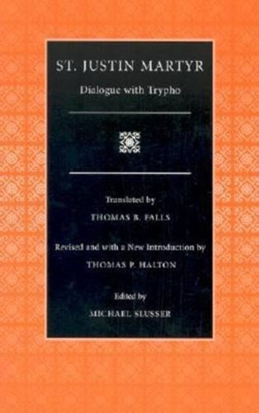 Dialogue with Trypho by Justin Martyr - ISBN: 9780813213422