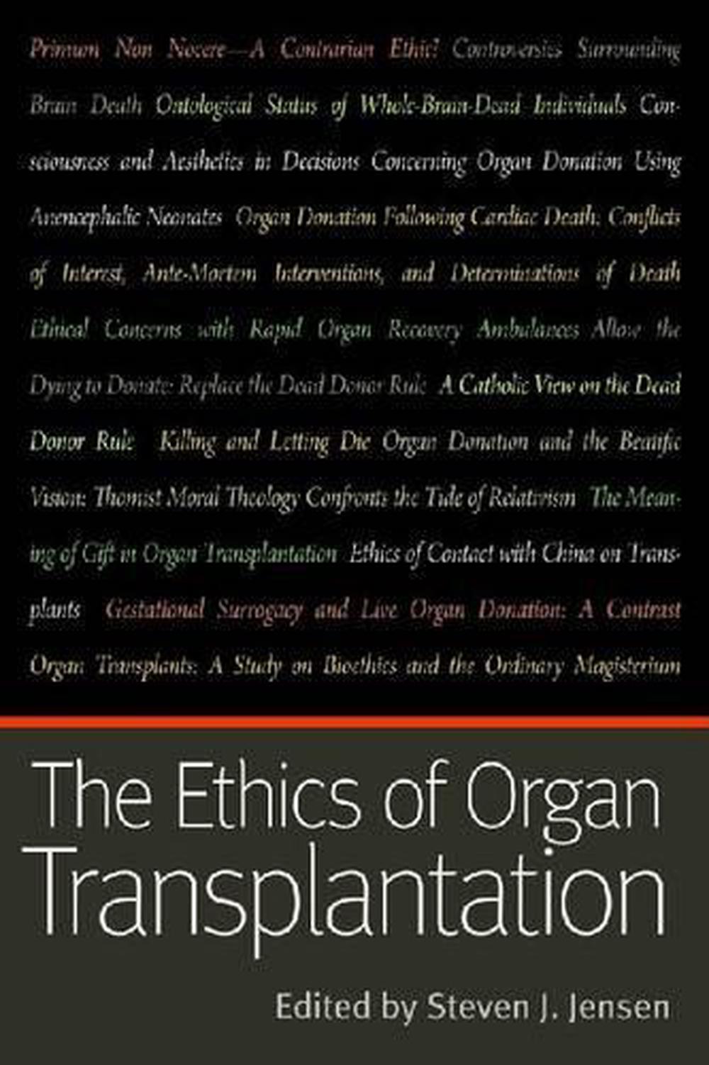 The Ethics of Organ Transplantation, 9780813218748