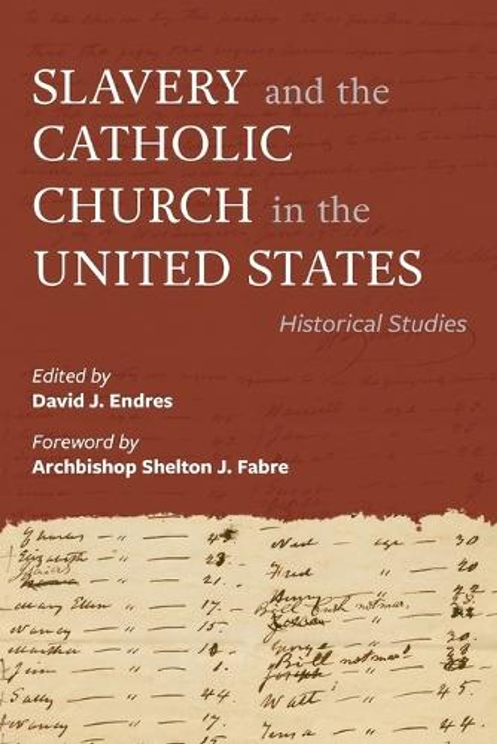 Slavery and the Catholic Church in the United States by David J. Endres - ISBN: 9780813236759