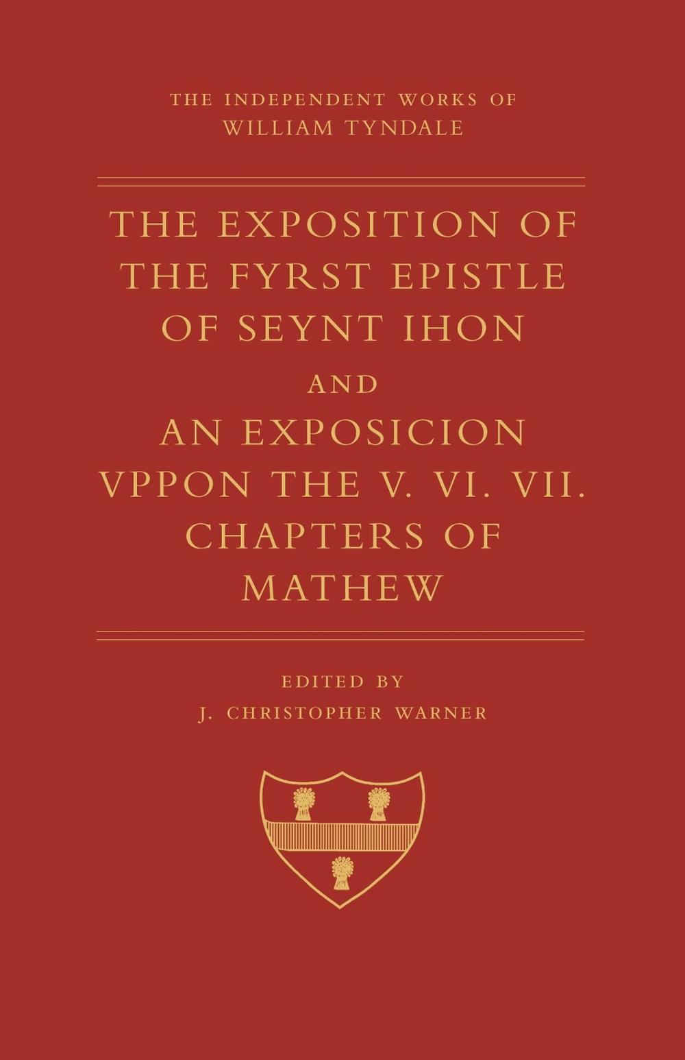 The Exposition of 1 John and an Exposition Upon Matthew V-VII by ...
