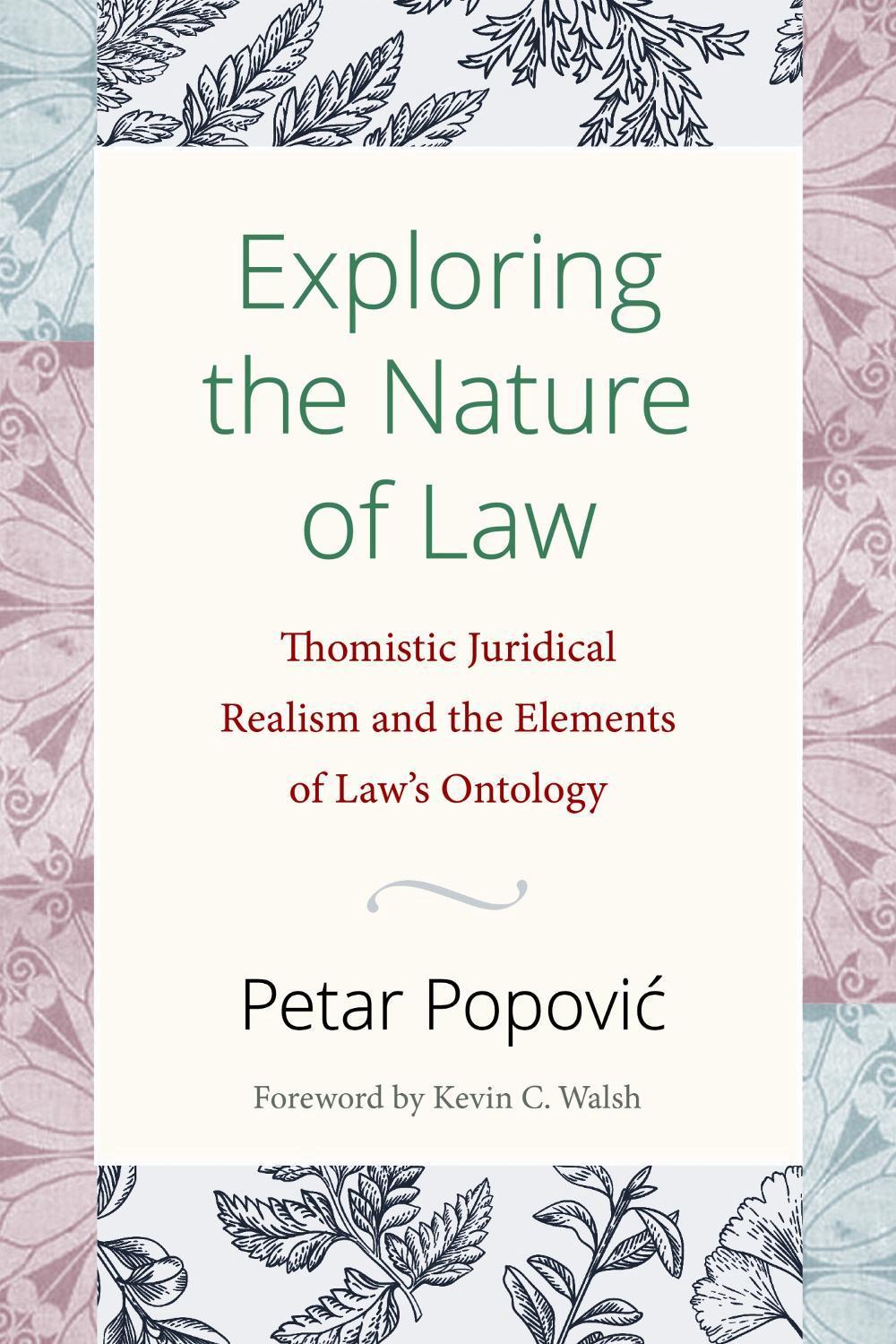 Exploring the Nature of Law, 9780813240237