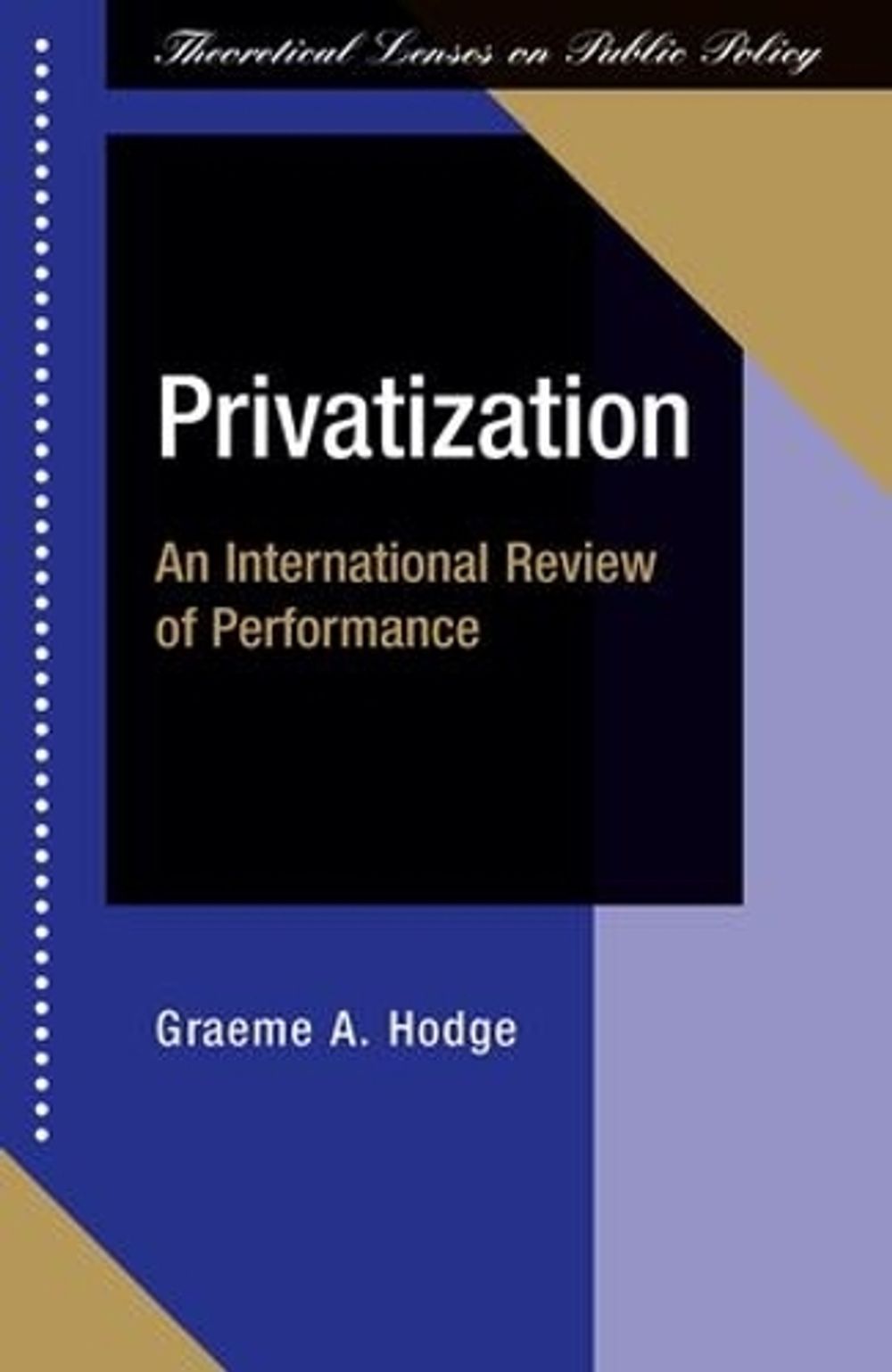 Privatization by Graeme Hodge - ISBN: 9780813366814