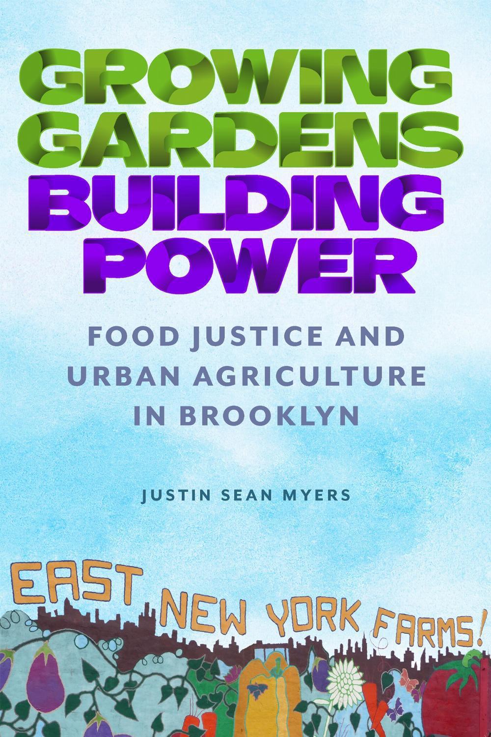 Growing Gardens, Building Power, 9780813589008