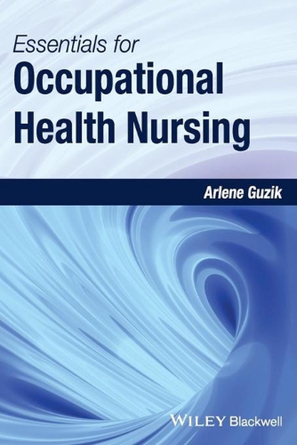 Essentials for Occupational Health Nursing, 9780813806891