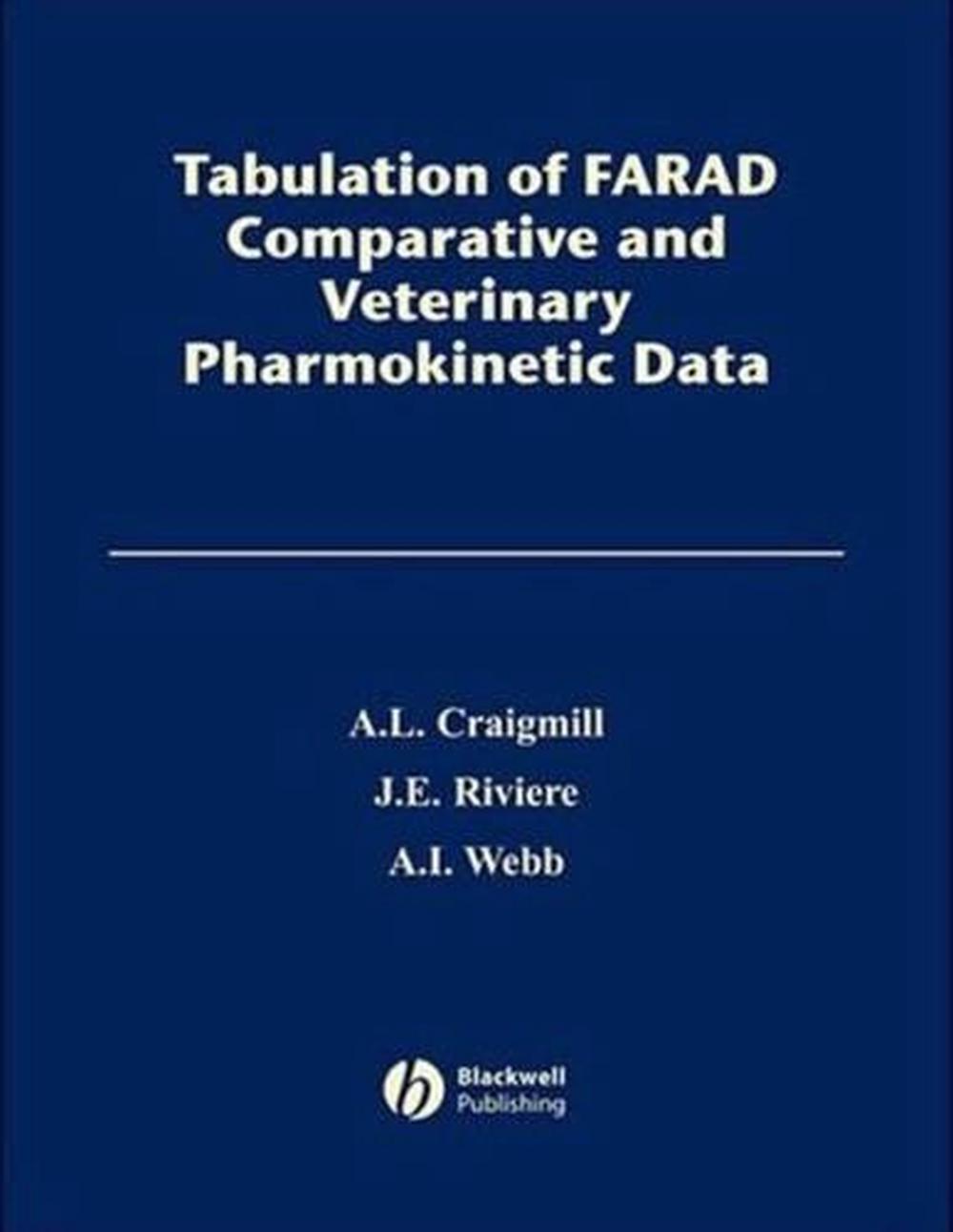 Tabulation of FARAD Comparative and Veterinary Pharmacokinetic Data, 9780813813493