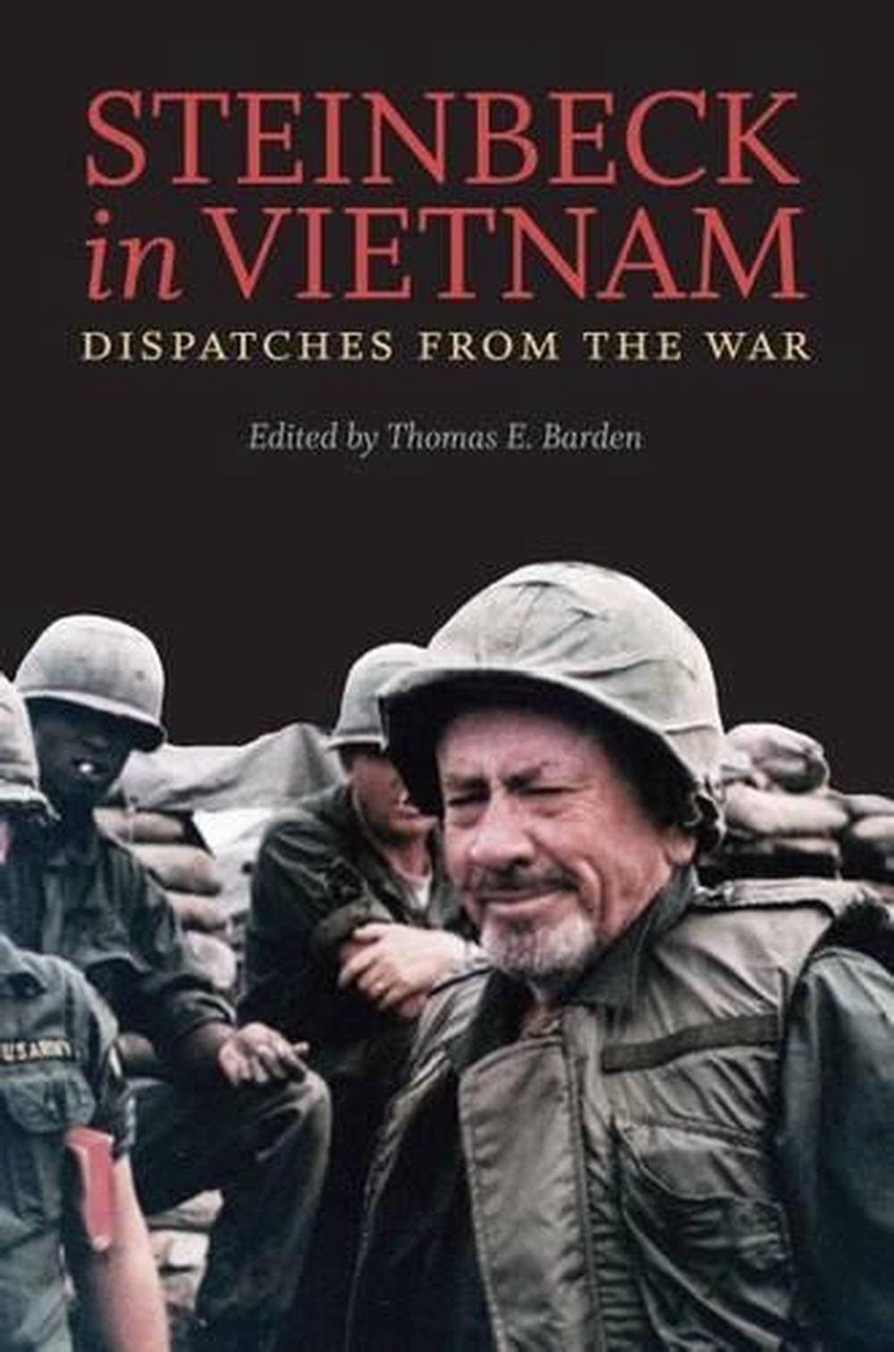 Steinbeck in Vietnam: Dispatches from the War by John Steinbeck ...