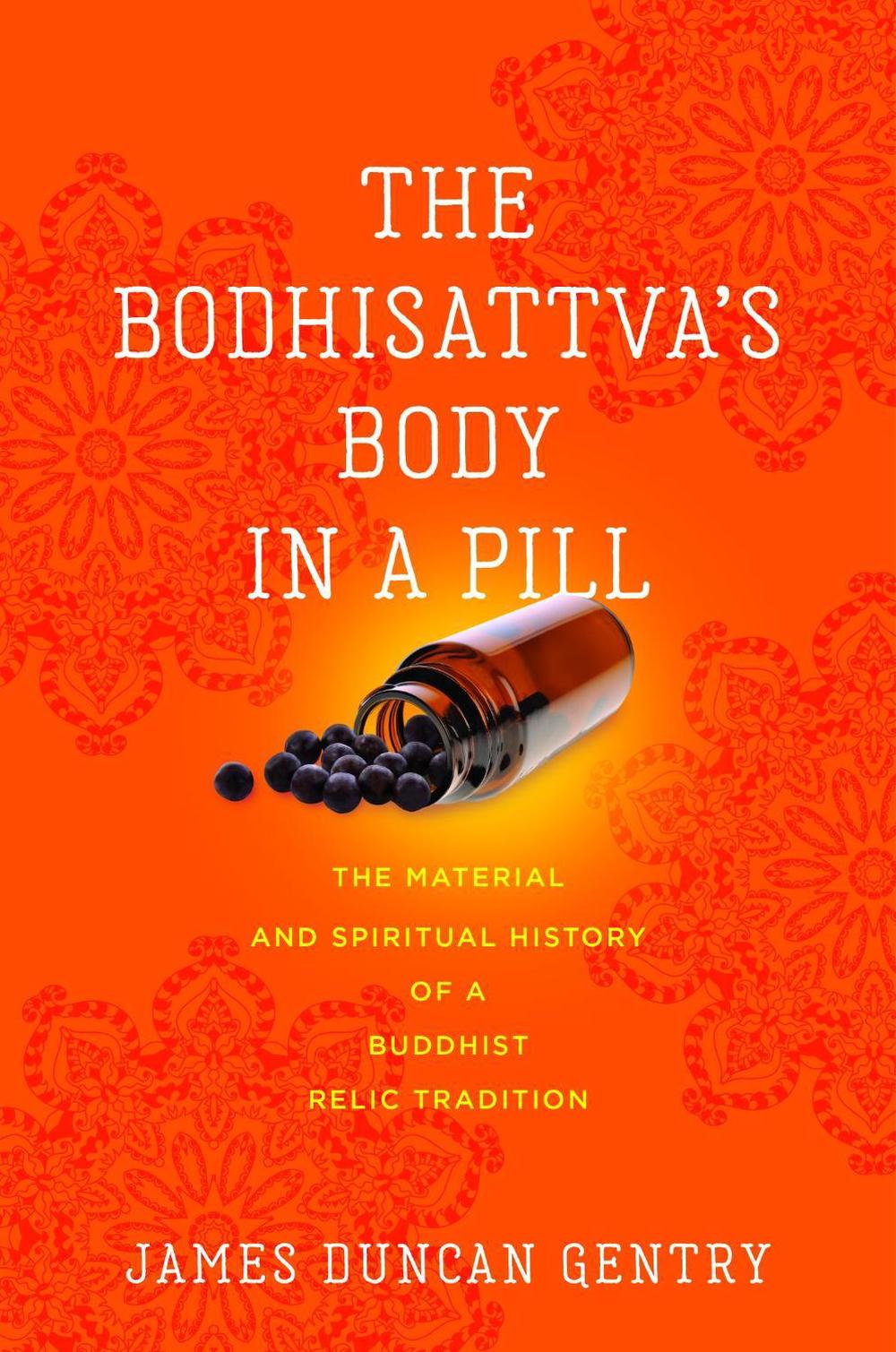 The Bodhisattva's Body in a Pill, 9780813954646