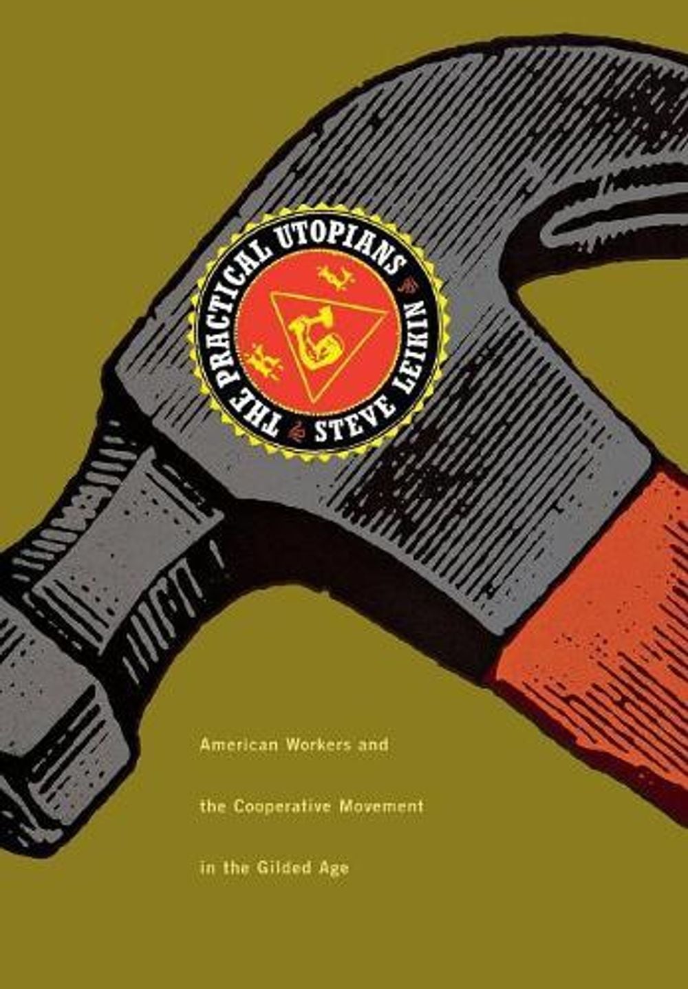 The Practical Utopians by Steve Leikin - ISBN: 9780814331286