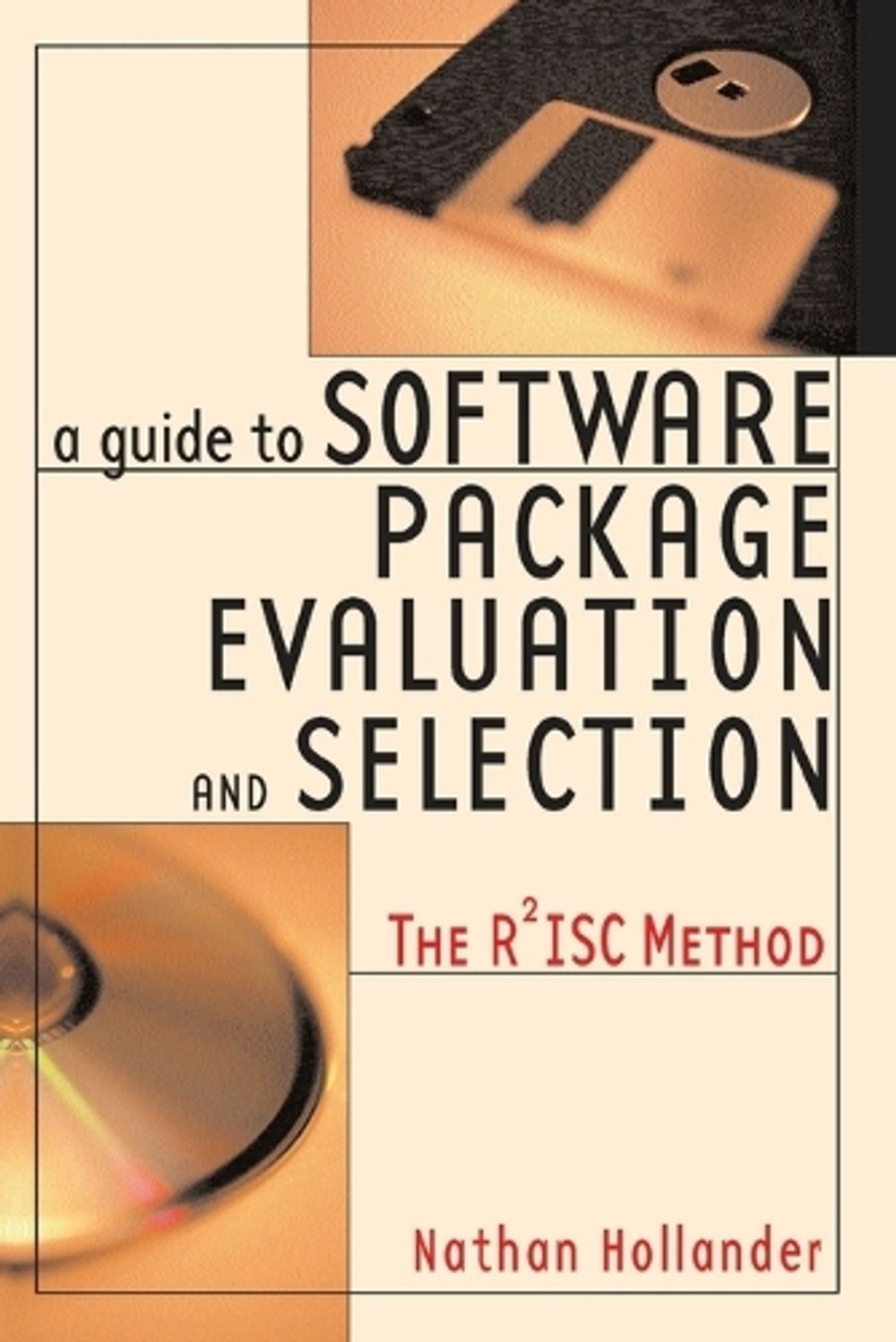 A Guide to Software Package Evaluation and Selection by Nathan ...