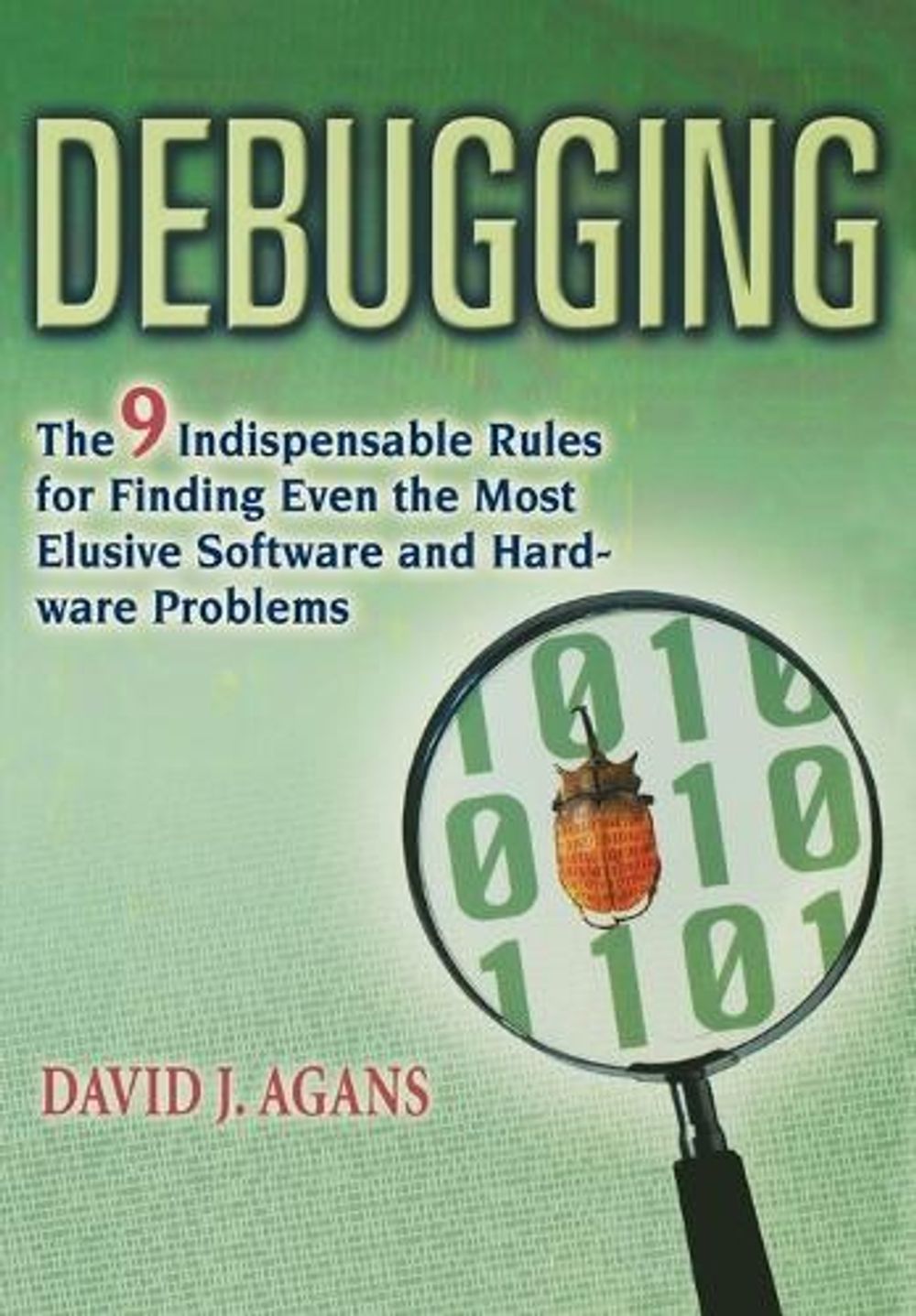 Debugging by David J. AGANS - ISBN: 9780814474570