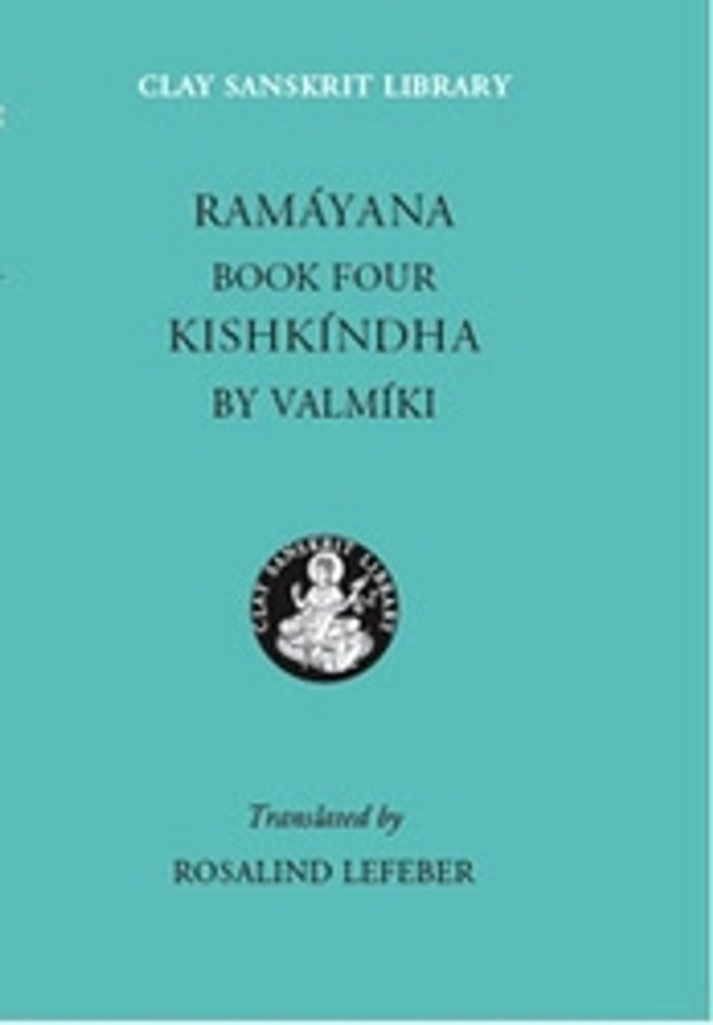 Ramayana Book Four, New edition Edition by Valmiki - ISBN: 9780814752074