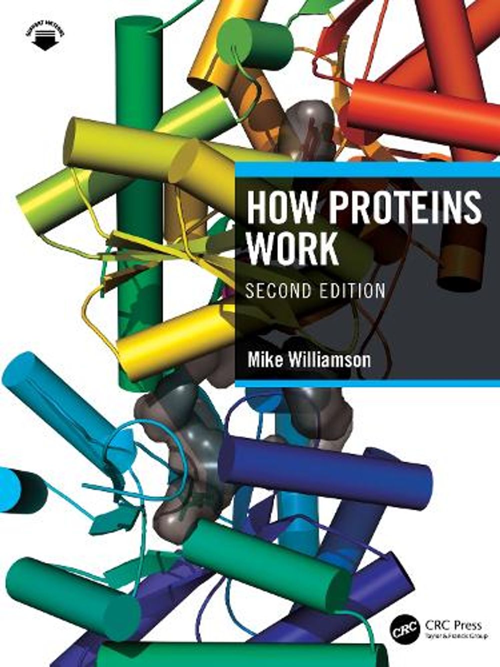 How Proteins Work, 2nd Edition by Mike Williamson - ISBN: 9780815345459