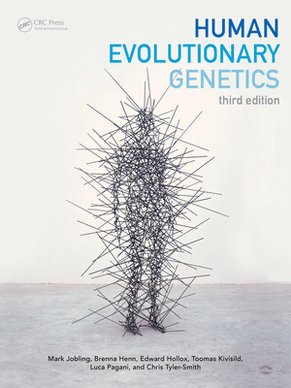 Human Evolutionary Genetics, 3rd Edition by Mark Jobling - ISBN: 9780815345633