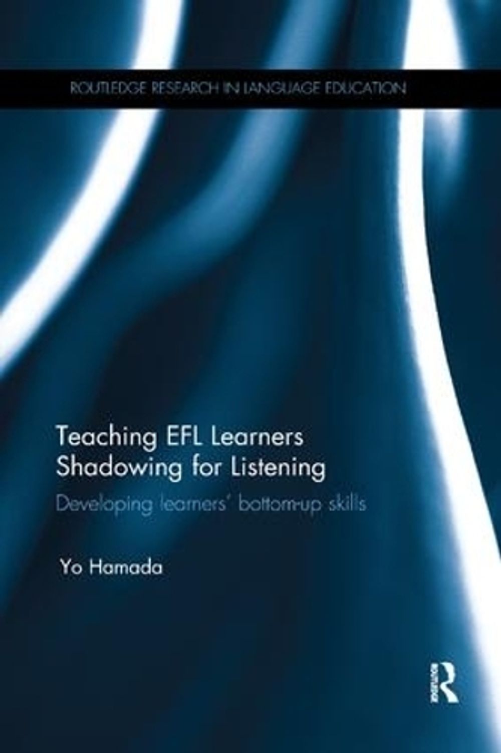 Teaching EFL Learners Shadowing for Listening by Yo Hamada, Paperback ...