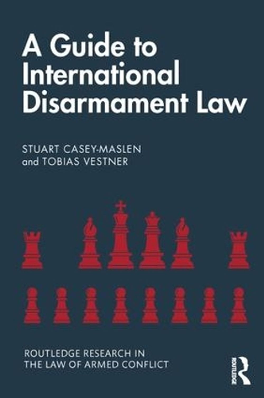 A Guide to International Disarmament Law by Tobias Vestner, Paperback ...
