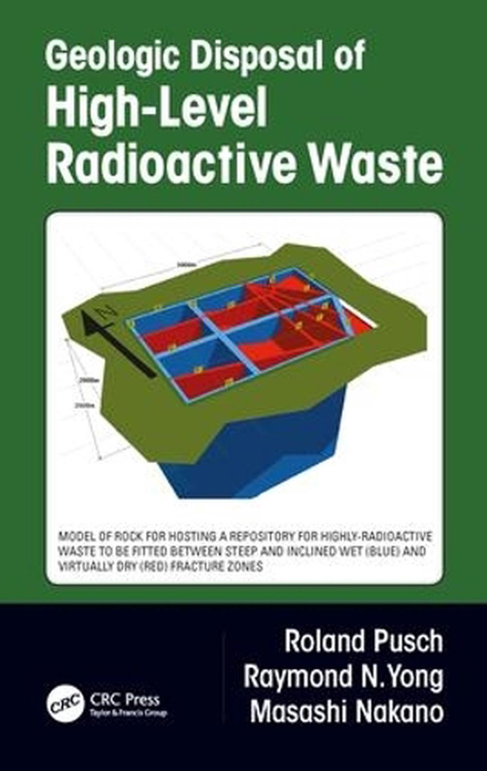 Geologic Disposal Of High-Level Radioactive Waste By Roland Pusch ...