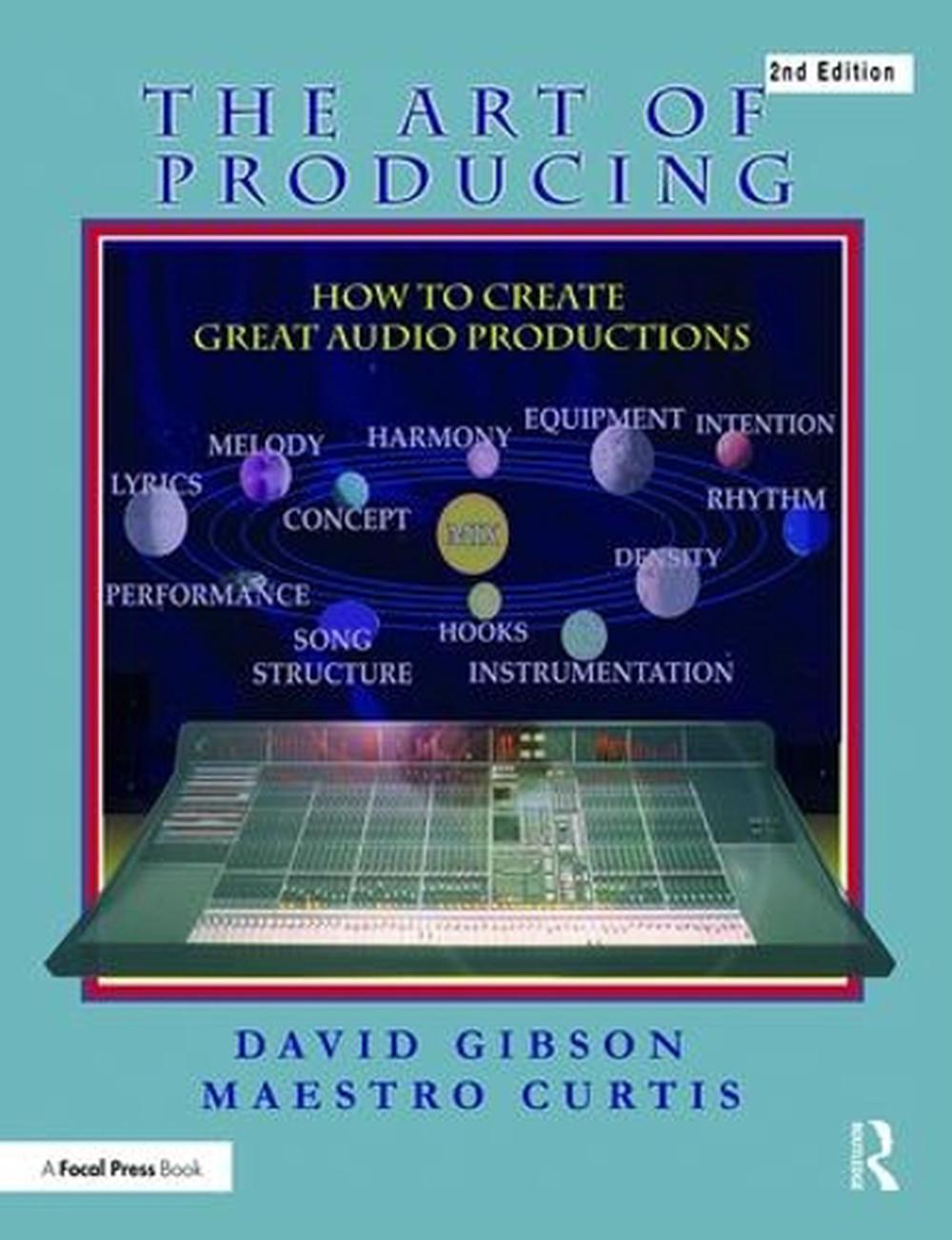 The Art of Producing, 2nd Edition, 9780815369387