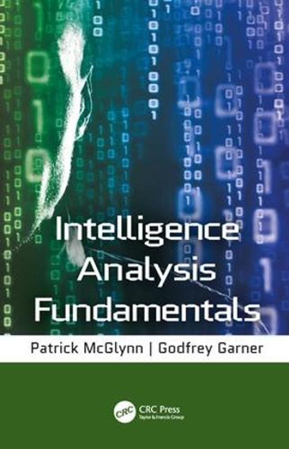 Intelligence Analysis Fundamentals by Godfrey Garner - ISBN: 9780815369400