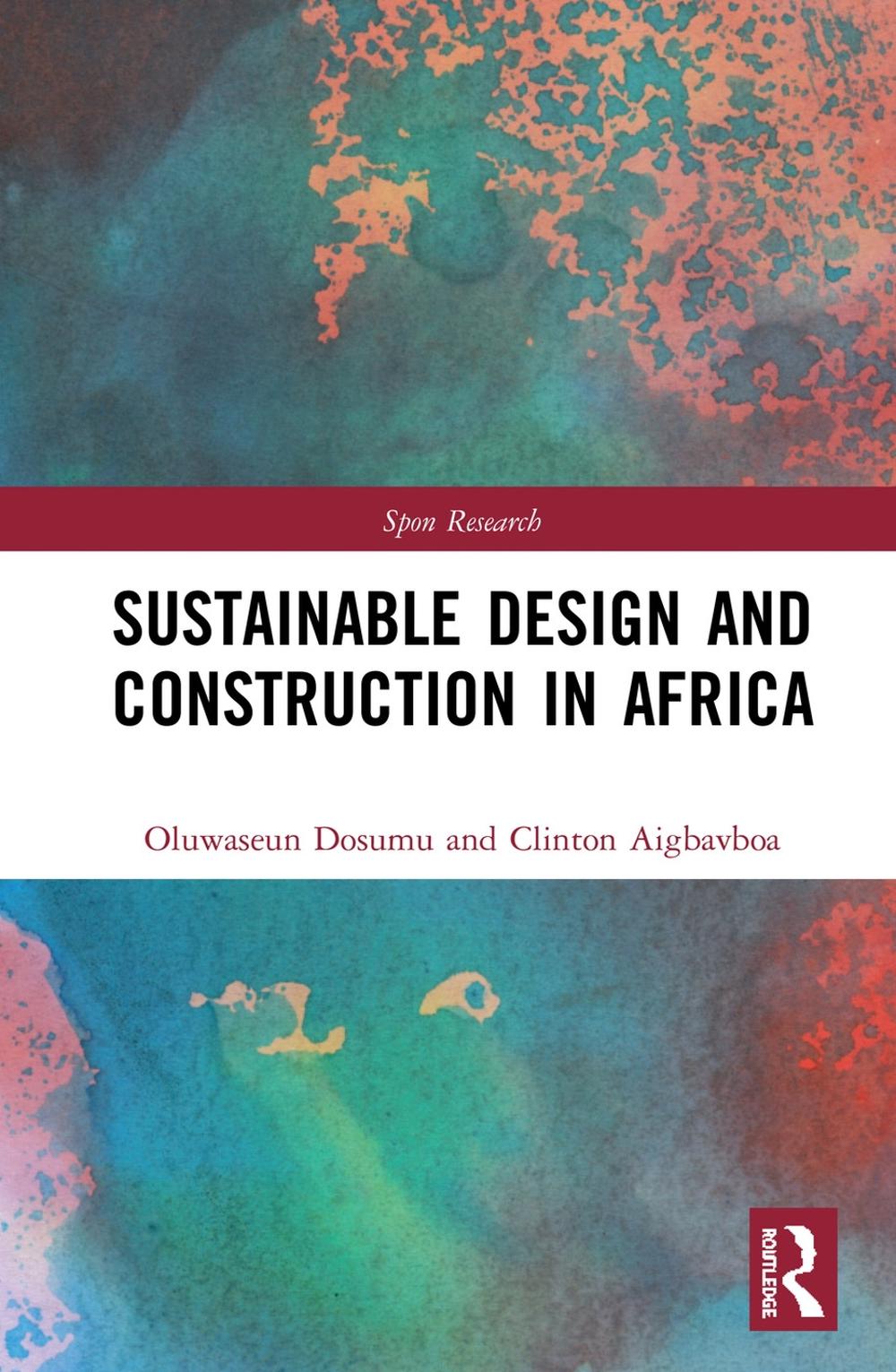 Sustainable Design and Construction in Africa, 9780815380795