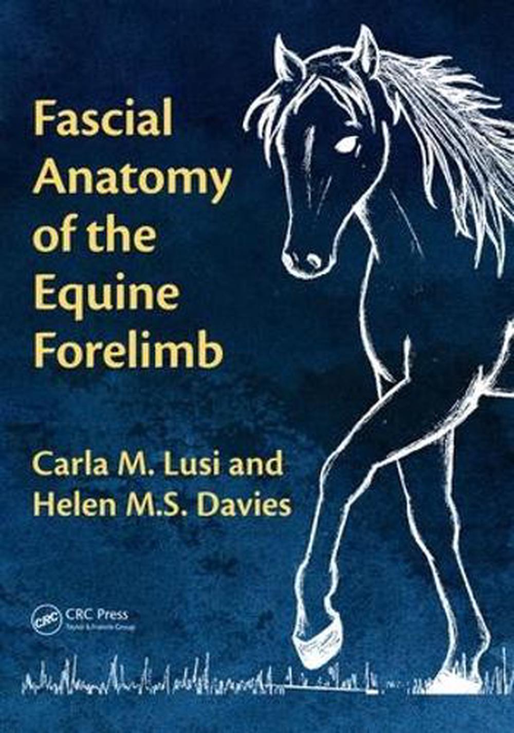 Fascial Anatomy of the Equine Forelimb, 9780815387381